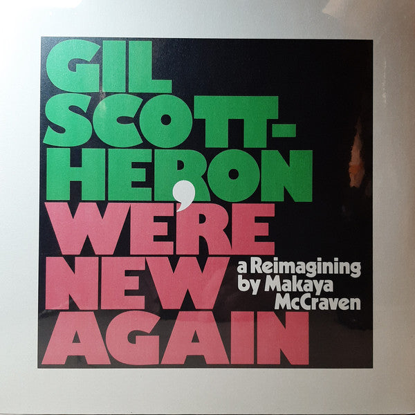 Gil Scott-Heron | We’re New Again (A Reimagining By Makaya McCraven) (New)
