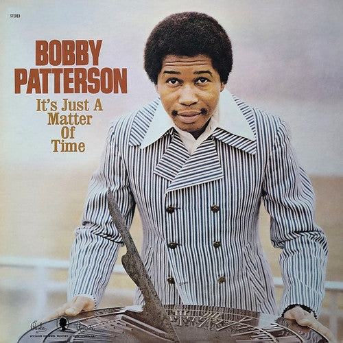 Bobby Patterson | It's Just A Matter Of Time (New)