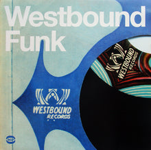 Load image into Gallery viewer, Various | Westbound Funk (New)
