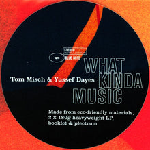 Load image into Gallery viewer, Tom Misch | What Kinda Music (New)
