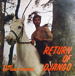 The Upsetters | Return Of Django (New)