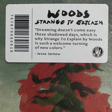 Load image into Gallery viewer, Woods (2) | Strange To Explain (New)
