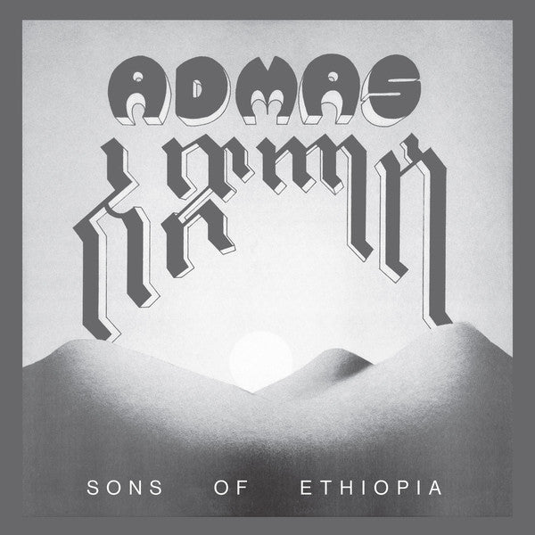 Admas | Sons Of Ethiopia (New)