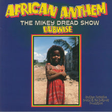 Load image into Gallery viewer, Mikey Dread | African Anthem (The Mikey Dread Show Dubwise) (New)
