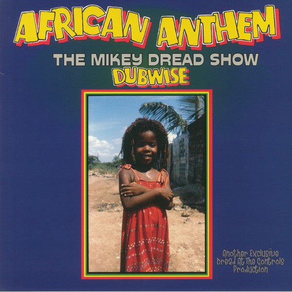 Mikey Dread | African Anthem (The Mikey Dread Show Dubwise) (New)