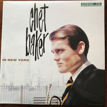 Load image into Gallery viewer, Chet Baker | In New York (New)
