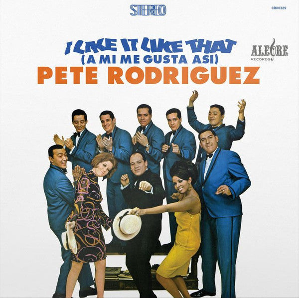 Pete Rodriguez (2) | I Like It Like That (A Mi Me Gusta Asi) (New)