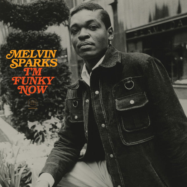 Melvin Sparks | I'm Funky Now (New)