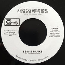 Load image into Gallery viewer, Bessie Banks | Don&#39;t You Worry Baby The Best Is Yet To Come (New)
