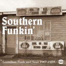 Load image into Gallery viewer, Various | Southern Funkin&#39; - Louisiana Funk &amp; Soul 1967-1979 (New)
