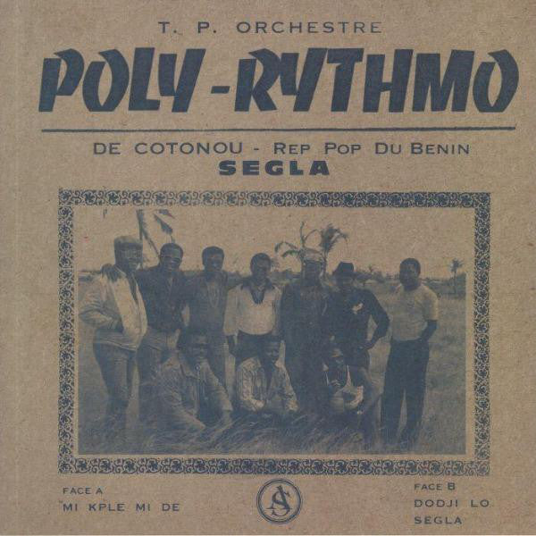T.P. Orchestre Poly-Rythmo | Segla (New)
