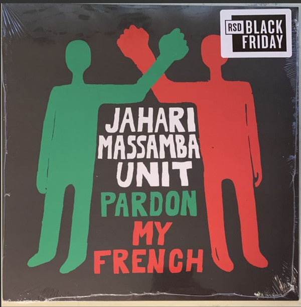 The Jahari Massamba Unit | Pardon My French (New)
