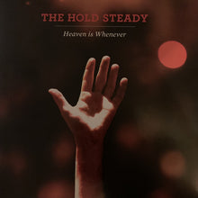 Load image into Gallery viewer, The Hold Steady | Heaven Is Whenever (New)

