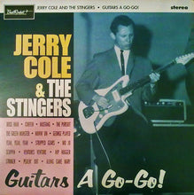 Load image into Gallery viewer, Jerry Cole &amp; The Stingers | Guitars A Go-Go! (New)
