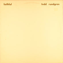 Load image into Gallery viewer, Todd Rundgren | Faithful
