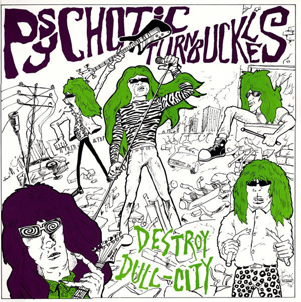 Psychotic Turnbuckles | Destroy Dull-City