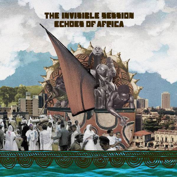 The Invisible Session | Echoes Of Africa (New)