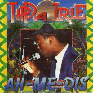 Tippa Irie | Ah-Me-Dis