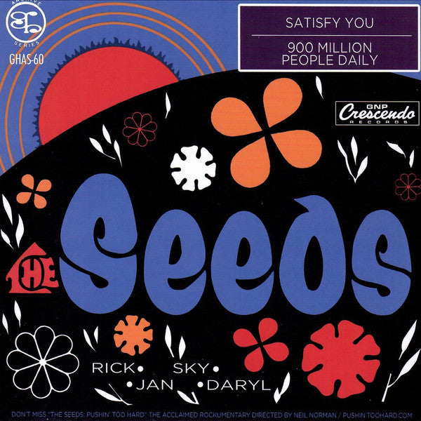 The Seeds | Satisfy You / 900 Million People Daily (All Making Love) (New)