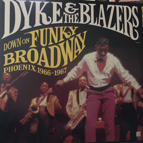 Dyke & The Blazers | Down On Funky Broadway: Phoenix 1966-1967 (New)