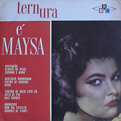 Maysa Matarazzo | Ternura É Maysa