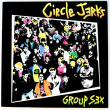 Load image into Gallery viewer, Circle Jerks | Group Sex (New)
