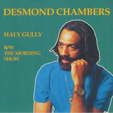 Load image into Gallery viewer, Desmond Chambers | Haly Gully / The Morning Show (New)
