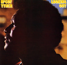 Load image into Gallery viewer, McCoy Tyner | Looking Out
