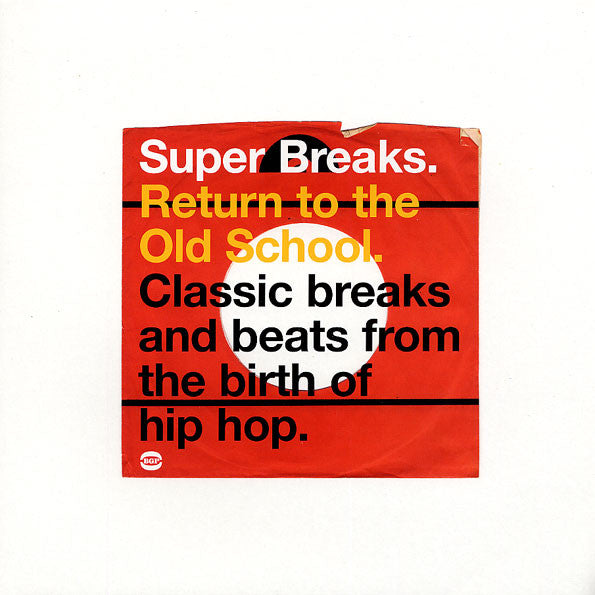 Various | Super Breaks. Return To The Old School. Classic Breaks And Beats From The Birth Of Hip-Hop (New)