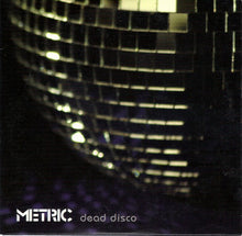Load image into Gallery viewer, Metric | Dead Disco
