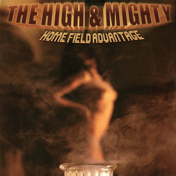 The High & Mighty | Home Field Advantage