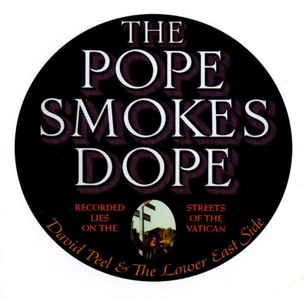 David Peel & The Lower East Side | The Pope Smokes Dope