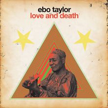 Load image into Gallery viewer, Ebo Taylor | Love And Death (New)

