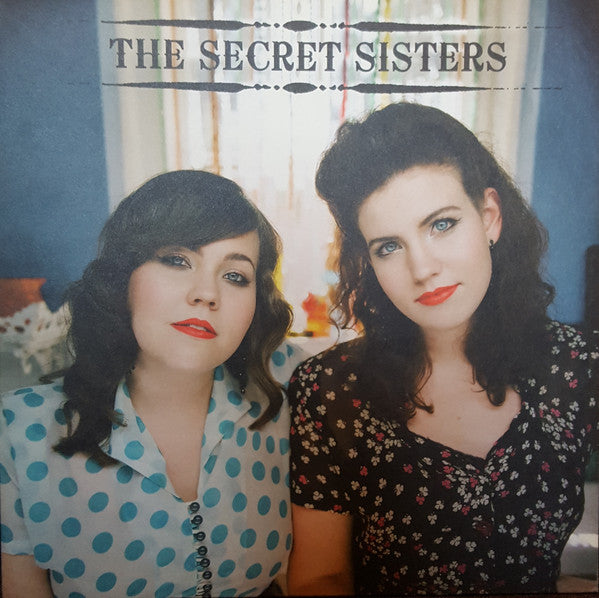The Secret Sisters | The Secret Sisters