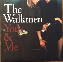 Load image into Gallery viewer, The Walkmen | You &amp; Me (New)
