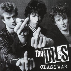 The Dils | Class War