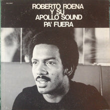 Load image into Gallery viewer, Roberto Roena Y Su Apollo Sound | Pa&#39; Fuera
