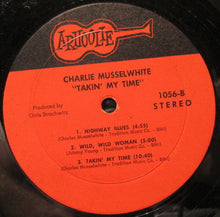 Load image into Gallery viewer, Charlie Musselwhite | Takin&#39; My Time

