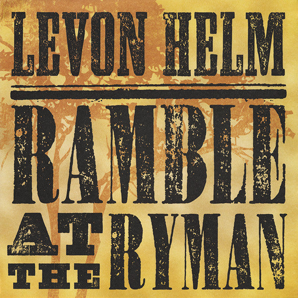 Levon Helm | Ramble At The Ryman