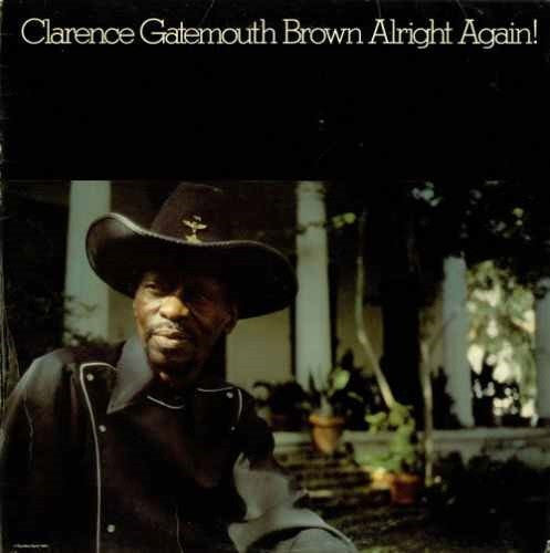 Clarence Brown | Alright Again!