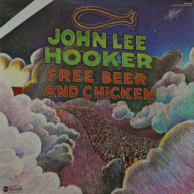 John Lee Hooker | Free Beer And Chicken (New)
