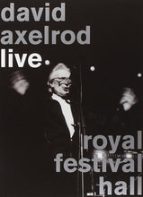 Load image into Gallery viewer, David Axelrod | Live Royal Festival Hall
