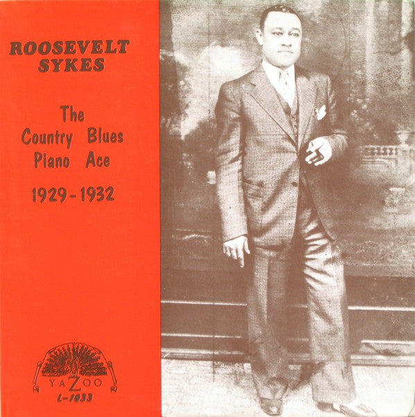 Roosevelt Sykes | The Country Blues Piano Ace (1929-1932)