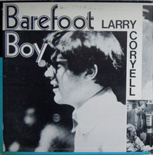 Load image into Gallery viewer, Larry Coryell | Barefoot Boy
