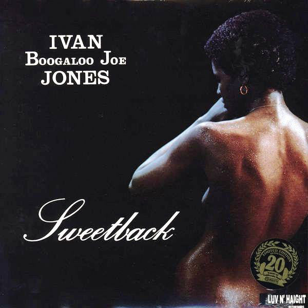 Ivan 'Boogaloo' Joe Jones | Sweetback (New)