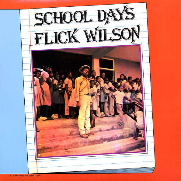Flick Wilson | School Days (New)