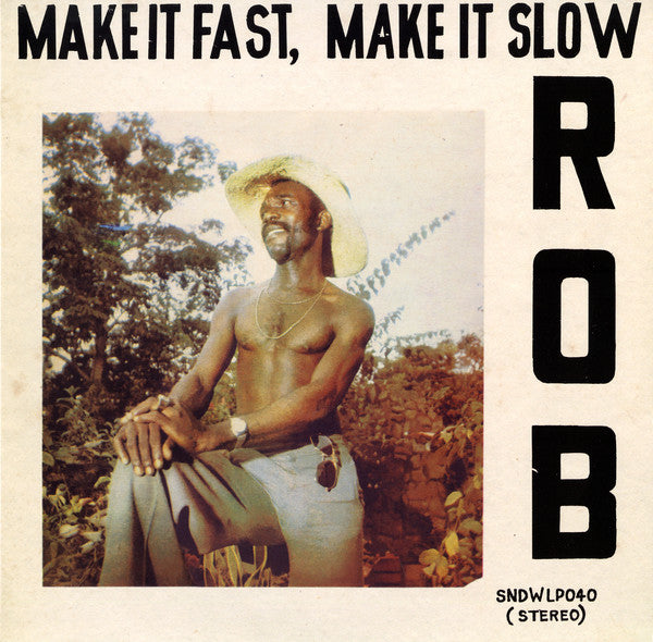 Rob (5) | Make It Fast, Make It Slow (New)