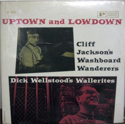Cliff Jackson's Washboard Wanderers | Uptown And Lowdown