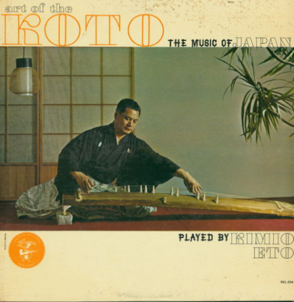 Kimio Eto | Art Of The Koto; The Music Of Japan