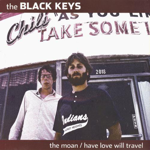 The Black Keys | The Moan / Have Love Will Travel